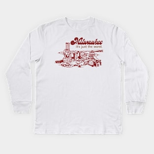 Milwaukee -- It's Just The Worst -- Retro Design Kids Long Sleeve T-Shirt